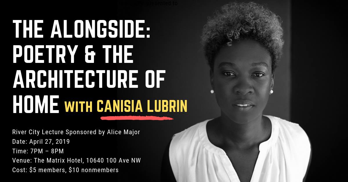 The Alongside: Poetry & the Architecture of Home with Canisia Lubrin