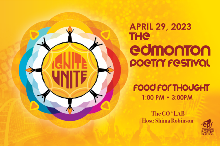 April 29, 2023 - Edmonton Poetry Festival - Food for Thought - 1:00-3:00PM - CO*LAB